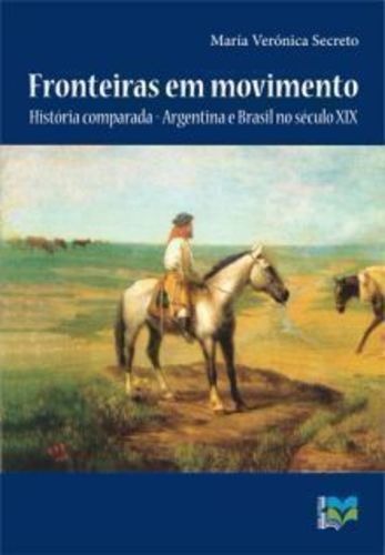 Escritas_capa_livro_fronteiras-em-movimento-maria-veronica-secreto-d_nq_np_679767-mlb27040849912_032018-f__Giselle_Venancio_Maria_veronica_Secreto_Escritas_da_Historia_UFF