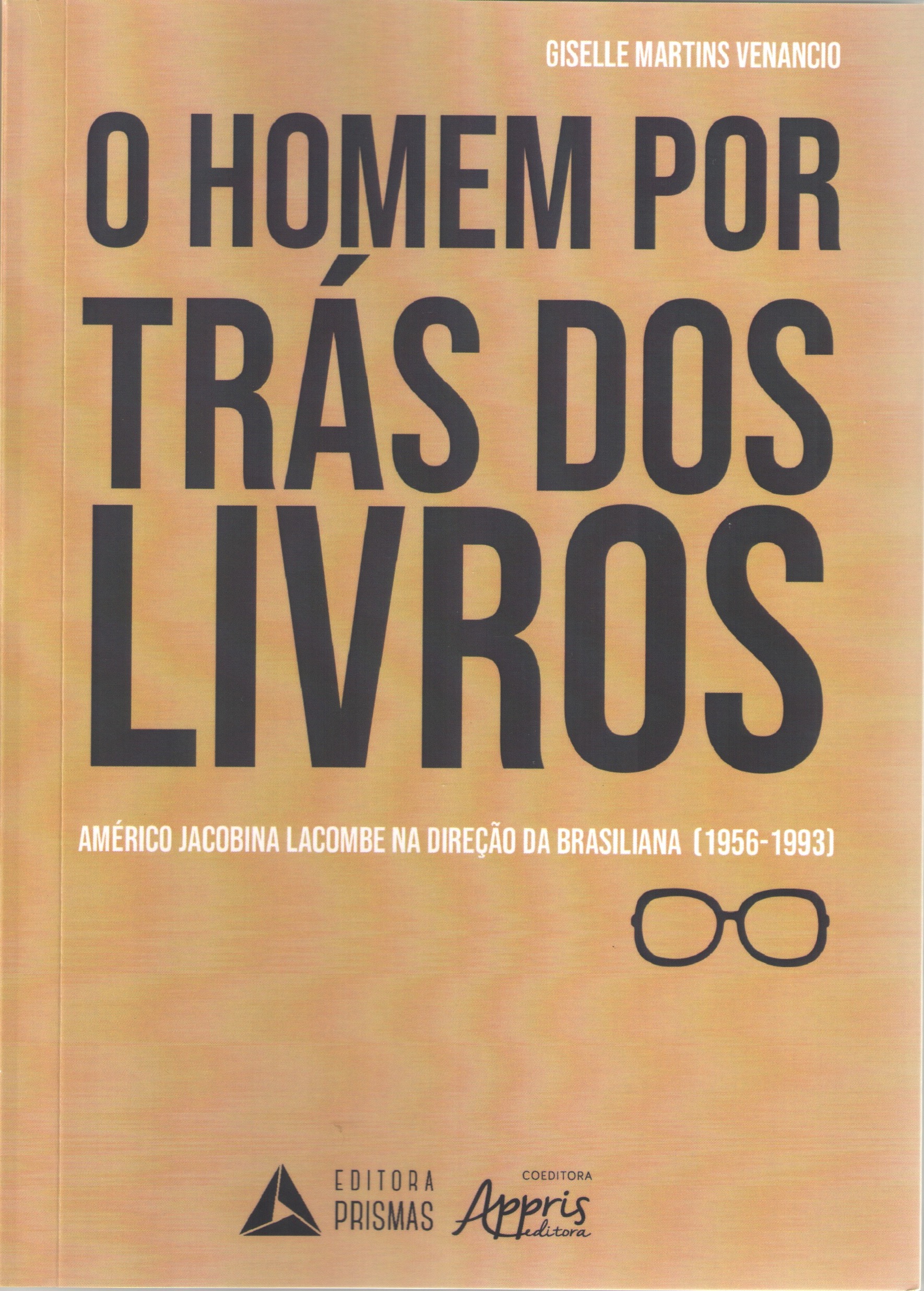 o_homem_por_tras_dos_livros_giselle_venancio_escritas_da_historia