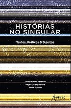 Escrithas_Histórias no singulas_Nayara Galeno_Giselle Martins Venancio org