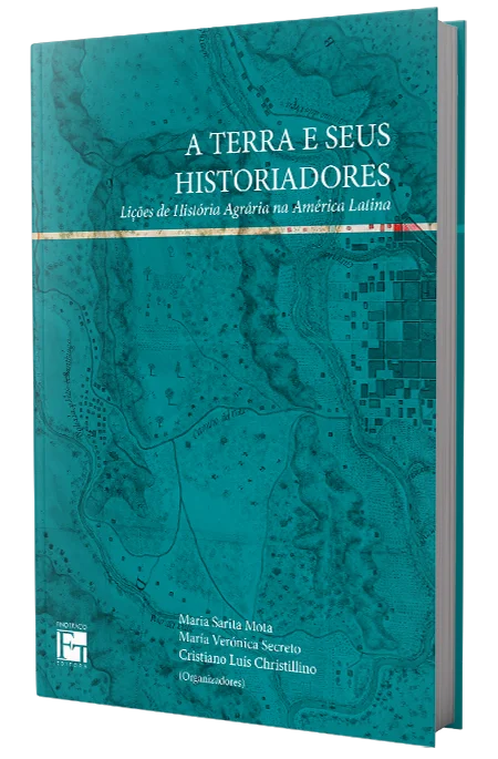 A terra e seus historiadores: Lições de História Agrária na América Latina