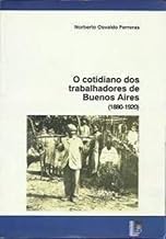 Escrithas_capa_O cotidiano dos trabalhadores de Buenos Aires_Norberto O. Ferreras
